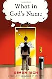 What in God's Name: A Novel