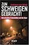 Zum Schweigen gebracht!: R�tselhaften Todesf�llen auf der Spur