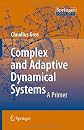 Complex and Adaptive Dynamical Systems: A Primer (Springer Complexity)