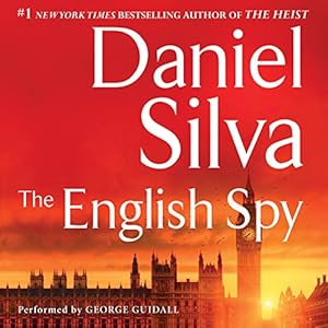 The English Spy (






UNABRIDGED) by Daniel Silva Narrated by George Guidall