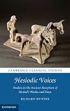 Hesiodic voices : studies in the ancient reception of Hesiod's Works and Days