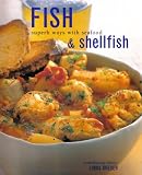  Fish and Shellfish Superb Ways with Seafood