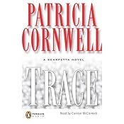Trace: A Scarpetta Novel | [Patricia Cornwell]