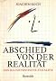 Abschied von der Realit�t. Das illusionistische Zeitalter