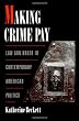 Making Crime Pay: Law and Order in Contemporary American Politics (Studies in Crime and Public Policy)