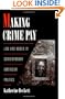 Making Crime Pay: Law and Order in Contemporary American Politics (Studies in Crime and Public Policy)