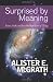 Surprised by Meaning: Science, Faith, and How We Make Sense of Things