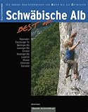Kletterführer Mittelgebirge Best of Alb: Die besten Sportklettereien von Aalen bis zur Zollernalb