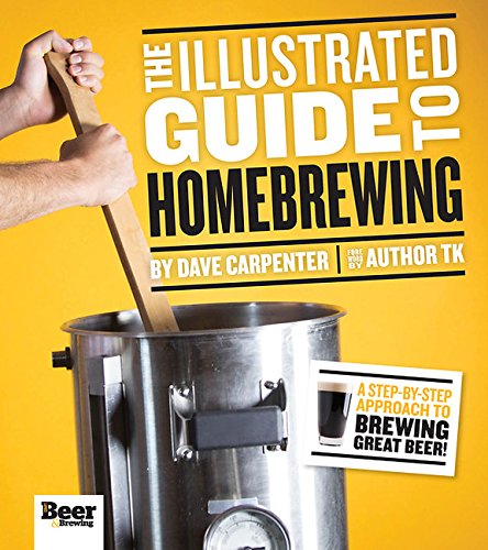 The Illustrated Guide to Homebrewing