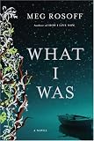 What I Was What I Was