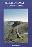 Hadrian's Wall : a personal guide
