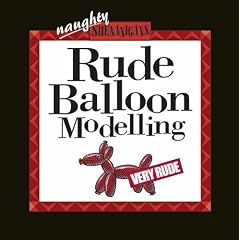 Rude Balloon Modelling (Shenanigans)