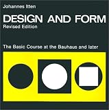 Product details for Design and Form: The Basic Course at the Bauhaus and Later, Revised Edition