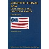 constitutional law civil liberty and individual rights university casebook series