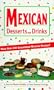 Mexican Desserts: The Sweet Side of Mexican Cooking!