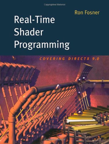 Real-Time Shader Programming (The Morgan Kaufmann Series in Computer Graphics)