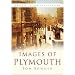 Images of Plymouth (In Old Photographs)