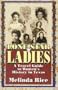 Lone Star Ladies: A Travel Guide to Women's History in Texas