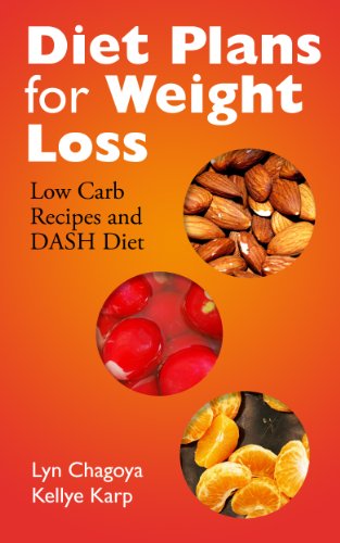 Diet Plans for Weight Loss: Low Carb Recipes and DASH Diet