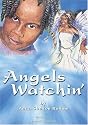 Angels Watchin'