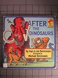 After the Dinosaurs (First Time Readers)