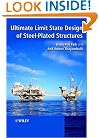 Ultimate Limit State Design of Steel-Plated Structures
