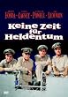 Keine Zeit f�r Heldentum