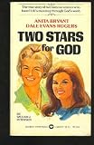 Two Stars for God: Anita Bryant, Dale Evans Rogers