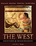 The West: Chapters 1-11 v. A: Encounters and Transformations