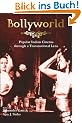 Bollyworld. Popular Indian Cinema Through a Transnational Lens