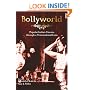Bollyworld : Popular Indian Cinema Through A Transnational Lens