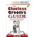 The Clueless Groom's Guide: More Than Any Man Should Ever Know About Getting Married