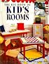 The Big Book of Kid's Rooms: Everything You Need to Create the Perfect Room for Your Child
