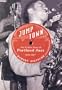 Jumptown: The Golden Years of Portland Jazz, 1942-1957