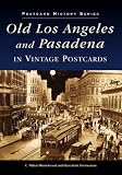 Old Los Angeles and Pasadena (Postcard History)