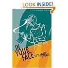 Click here to buy In Your Face (Lily Pascale Mysteries) by  Scarlett Thomas.