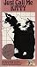 Just Call Me Kitty - The 'Everything You Ever Wanted to Know About Cats Guide for the...