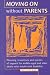 Moving on Without Parents: Planning, Transitions and Sources of Support for Middle-Ag...