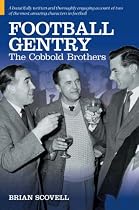 Football Gentry: The Cobbold Brothers (100 Greats S.)