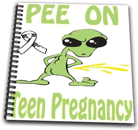 db_120763_1 Blonde Designs Cause Awareness Designs Pee On Alien - Super Funny Peeing Alien Supporting Causes For Teen Pregnancy - Drawing Book - Drawing Book 8 x 8 inch