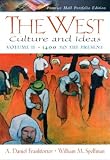 The West: Culture and Ideas, Prentice Hall Portfolio Edition, Volume Two: 1400 to the Present