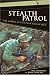 Stealth Patrol: The Making Of A Vietnam Ranger by Bill Shanahan ISBN B000C4SZ1U