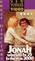 Jonah Who Will Be 25 in the Year 2000 [VHS]