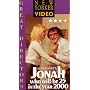 Jonah Who Will Be 25 in the Year 2000 [VHS]