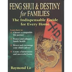 Feng Shui and Destiny for Families: The Indispensable Guide for Every Home