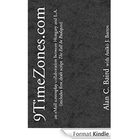 9TimeZones.com - an eMail screenplay collaboration between Hungary and L.A. (includes first draft script 'The Fall In Budapest')