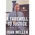 A Farewell to Justice: Jim Garrison, JFK's Assassination, And the Case That Should Have Changed History