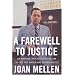 A Farewell to Justice: Jim Garrison, JFK's Assassination, and the Case That Should Have Changed History