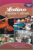 Encyclopedia of Latino Popular Culture [Two Volumes]