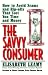 The Savvy Consumer: How to Avoid Scams and Ripoffs That Cost You Time and Money (Capital Ideas)